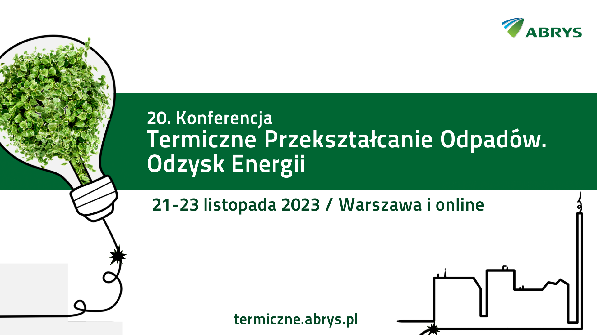 20. Konferencja Termiczne przekształcanie odpadów. Odzysk energii., 21-23.11.2023 r., Warszawa