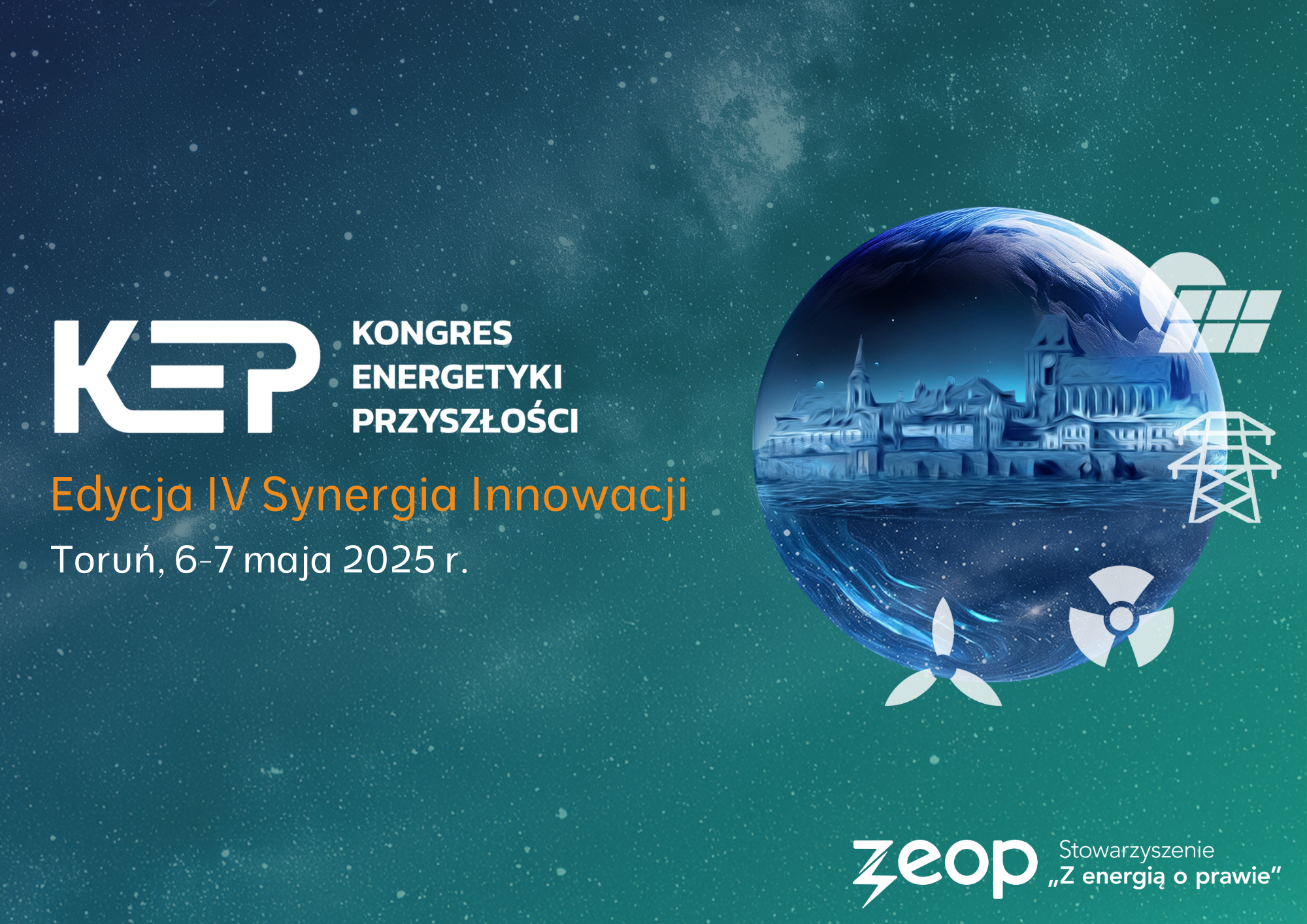 IV Kongres Energetyki Przyszłości, 6-7 maja 2025 r., Toruń