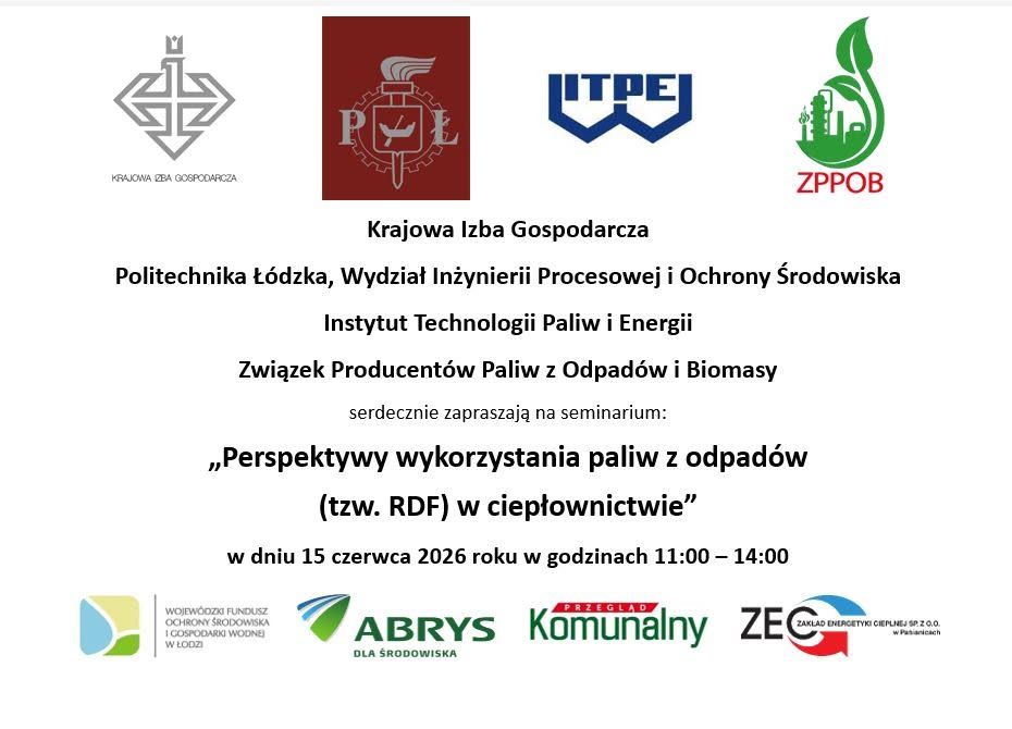 Seminarium „Perspektywy wykorzystania paliw z odpadów w ciepłownictwie”, 15 czerwca 2026 r.
