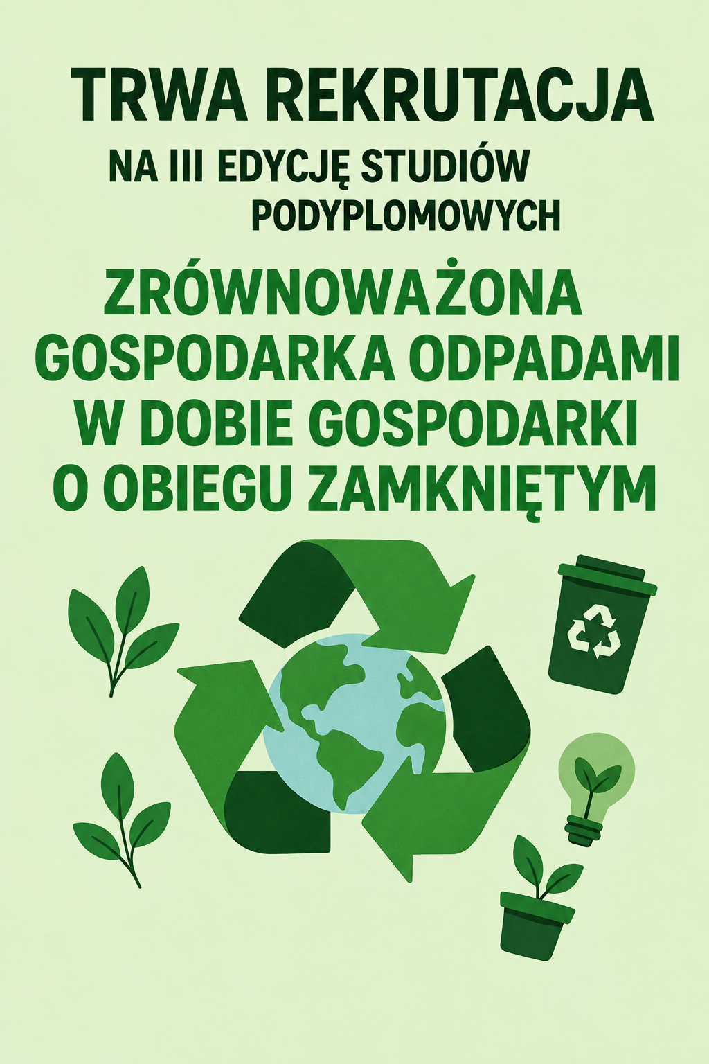 III edycja studiów podyplomowych „Zrównoważona gospodarka odpadami w dobie gospodarki o obiegu zamkniętym (GOZ)”